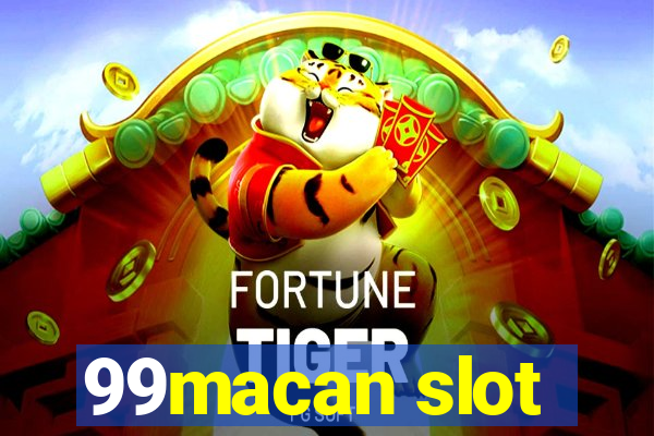 99macan slot