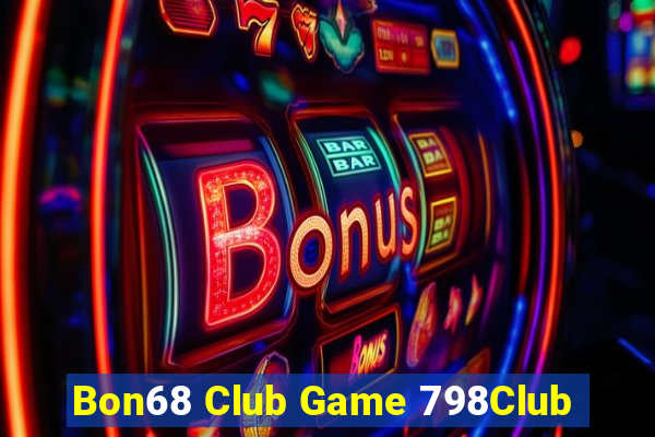 Bon68 Club Game 798Club