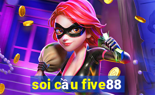 soi cầu five88