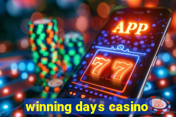 winning days casino