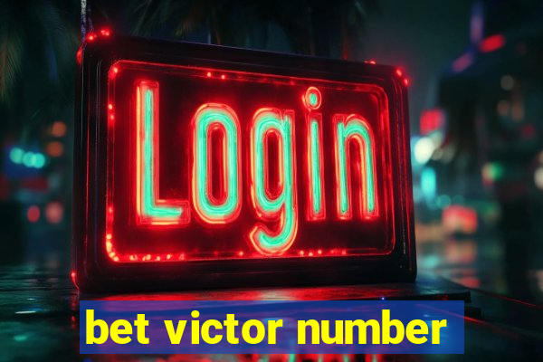 bet victor number