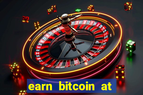 earn bitcoin at the casino