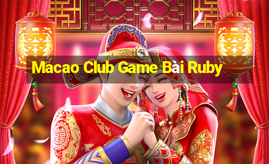 Macao Club Game Bài Ruby