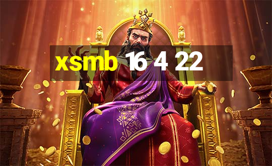 xsmb 16 4 22