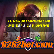 Thuthuatsongbai Game Bài 3 Cây Online