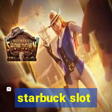 starbuck slot