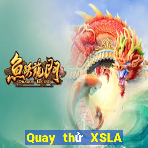 Quay thử XSLA ngày thứ sáu