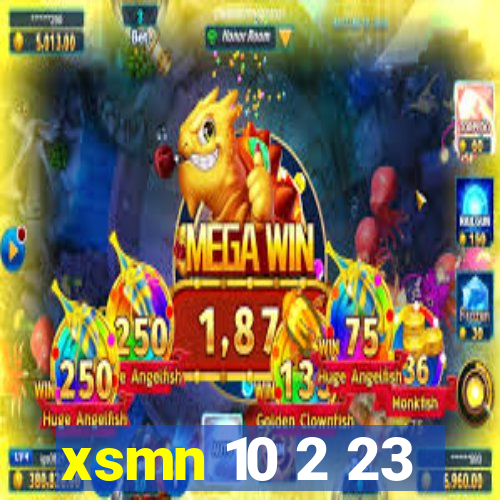 xsmn 10 2 23