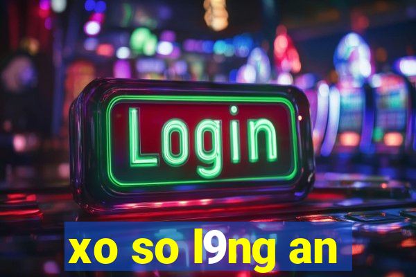 xo so l9ng an