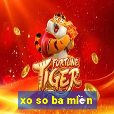 xo so ba miền