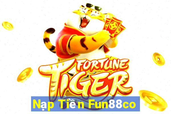 Nạp Tiền Fun88co