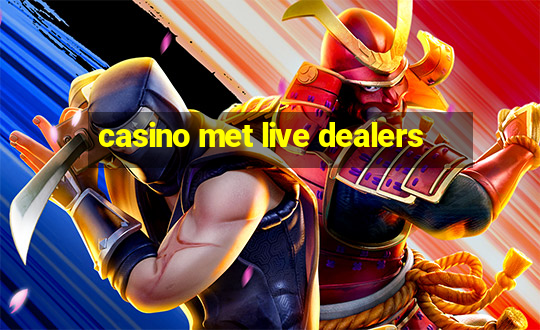 casino met live dealers