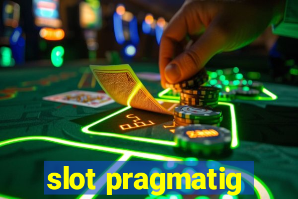 slot pragmatig