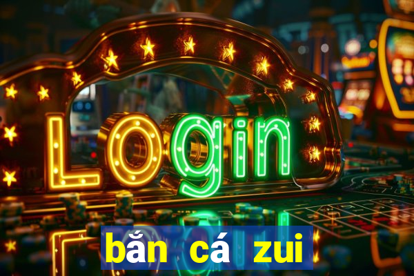 bắn cá zui đổi the