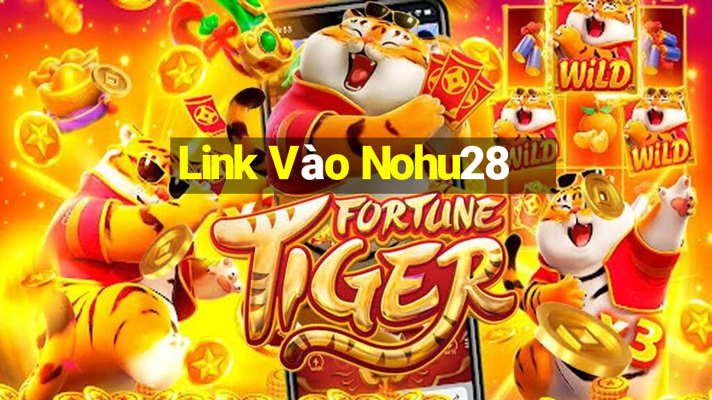 Link Vào Nohu28