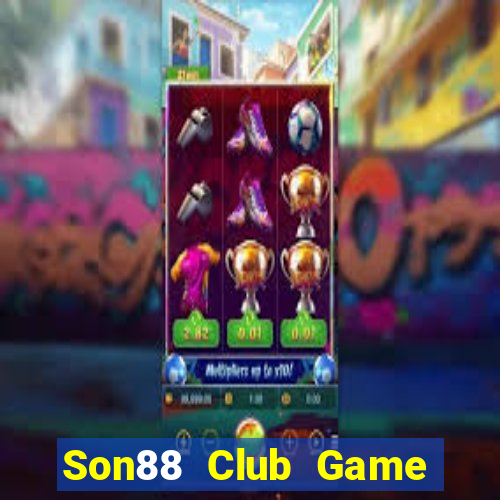 Son88 Club Game Bài B52 Đổi Thưởng 2024