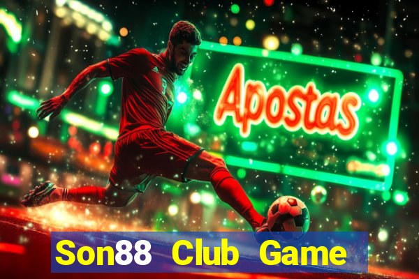 Son88 Club Game Bài B52 Đổi Thưởng 2024