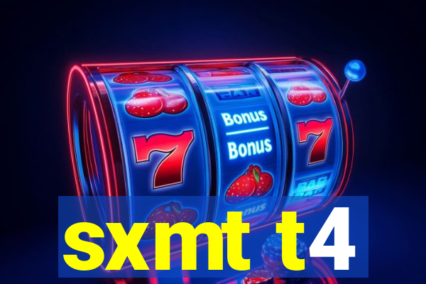 sxmt t4