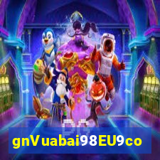 gnVuabai98EU9com