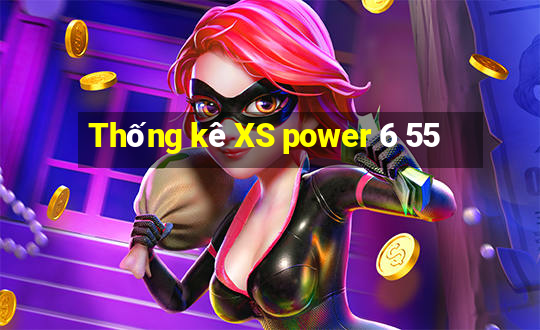 Thống kê XS power 6 55