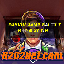 Zonvin Game Bài Đổi Thưởng Uy Tín