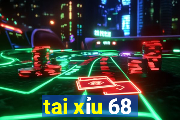 tai xỉu 68