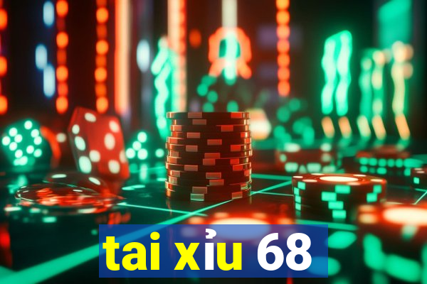 tai xỉu 68