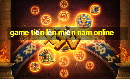 game tiến lên miền nam online