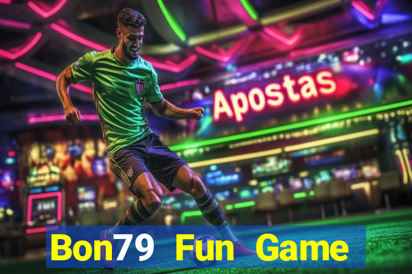 Bon79 Fun Game Bài Kubet