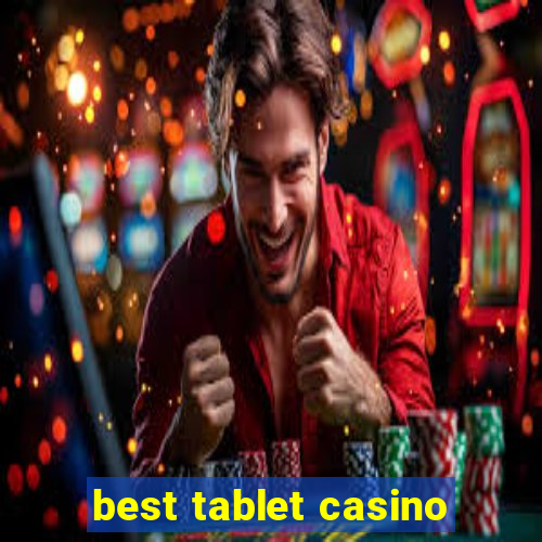 best tablet casino