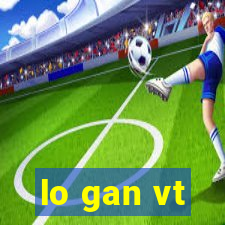 lo gan vt