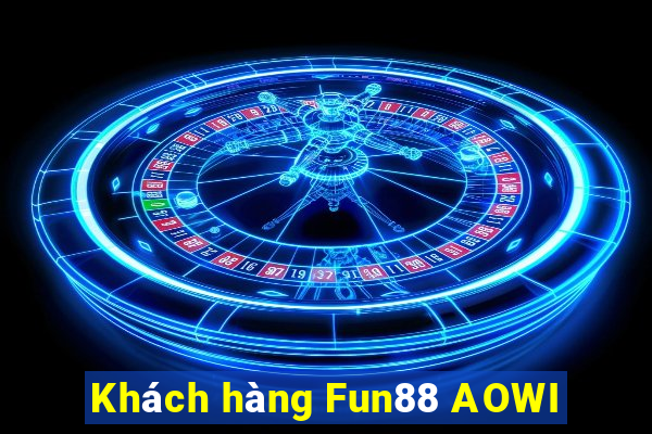 Khách hàng Fun88 AOWI