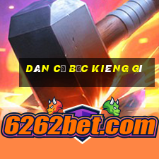 dân cờ bạc kiêng gì