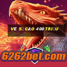 vé số cào 400 triệu