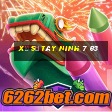 xổ số tây ninh 7 03