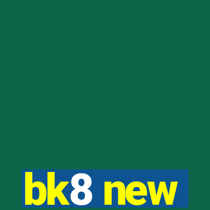 bk8 new