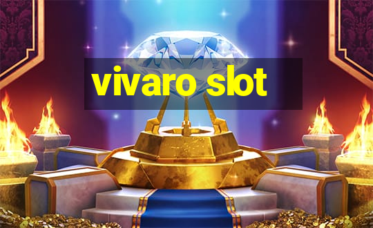 vivaro slot