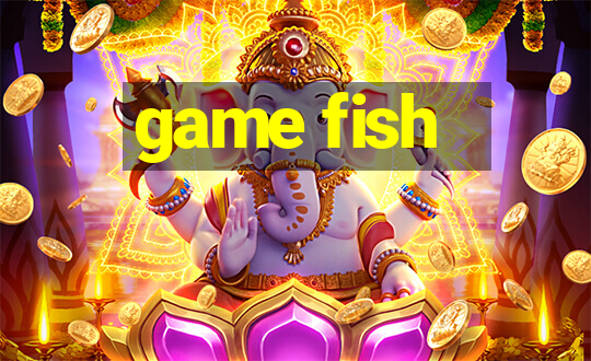 game fish