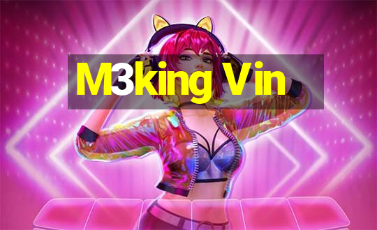 M3king Vin