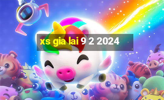 xs gia lai 9 2 2024