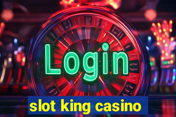 slot king casino