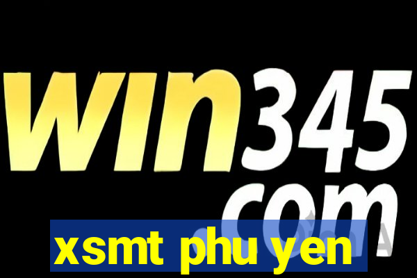 xsmt phu yen