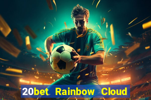 20bet Rainbow Cloud Tải về