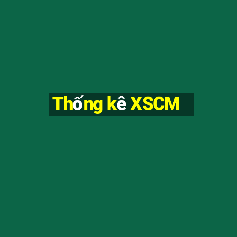 Thống kê XSCM