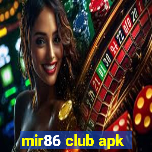 mir86 club apk