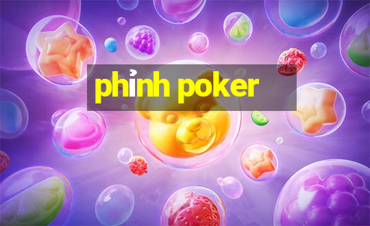 phỉnh poker