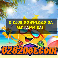 E Club Download Game Đánh Bài