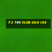 tải 789 club cho ios