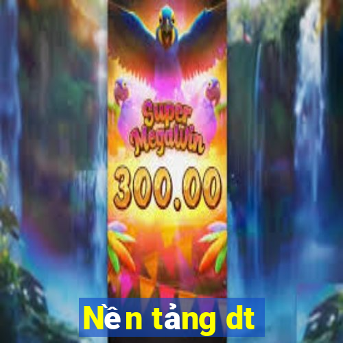 Nền tảng dt