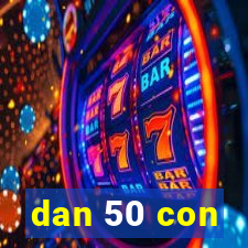 dan 50 con